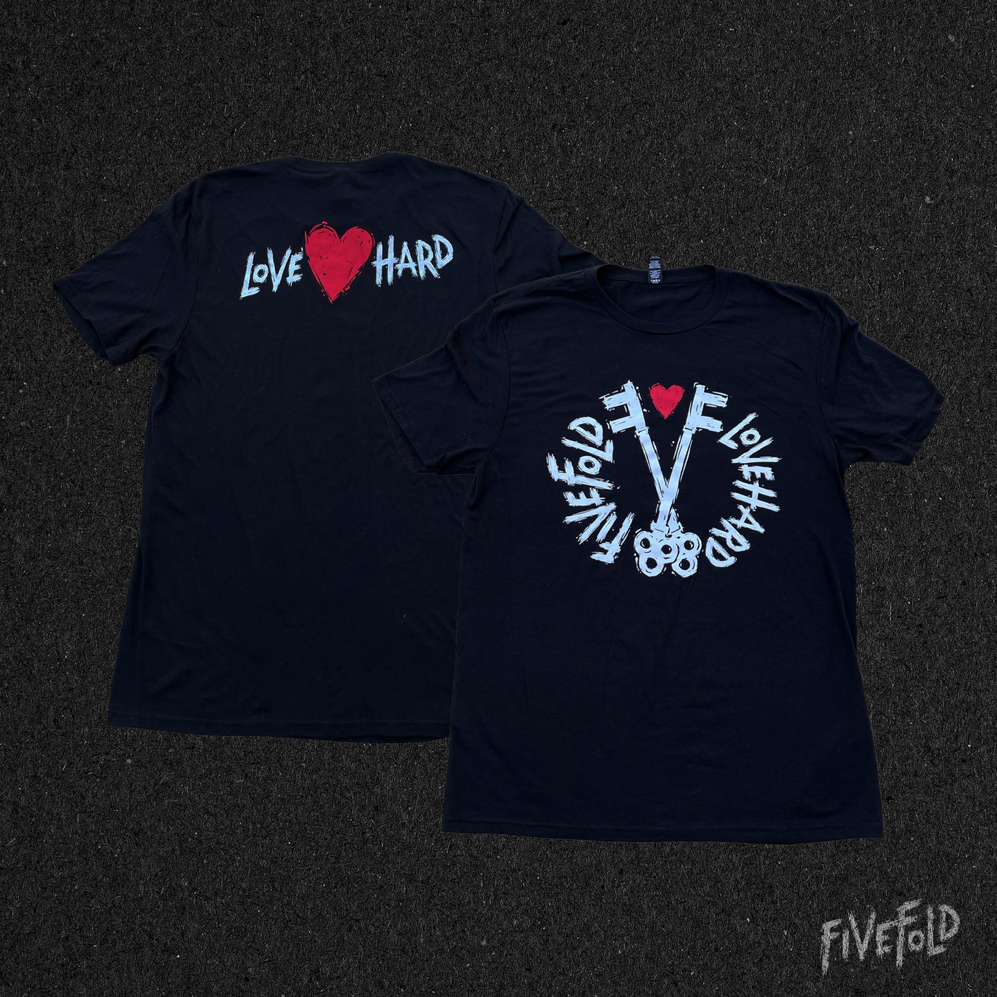 Fivefold + Love Hard T Shirt